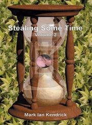 Stealing Some Time: Vol. 2