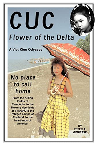 Cuc: Flower of the Delta: A Viet Kieu Odyssey