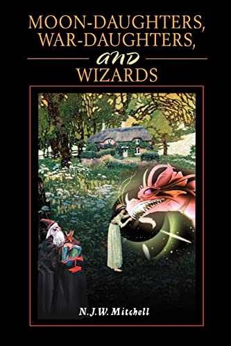 Moon-daughters, War-daughters, And Wizards