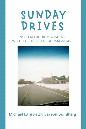 Sunday Drives : Nostalgic Reminiscing With the Best of Burma-shave