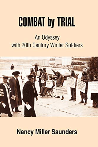 COMBAT by TRIAL; an Odyssey with 20th Century Winter Soldiers