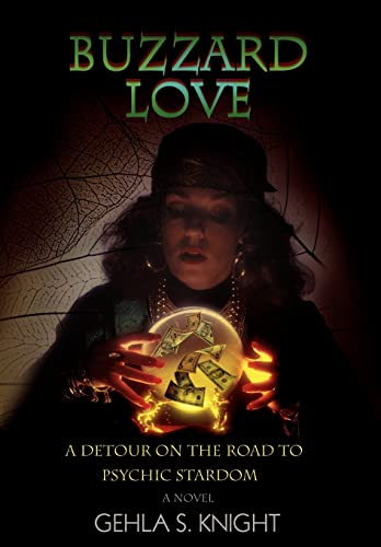 Buzzard Love : A Detour on the Road to Psychic Stardom
