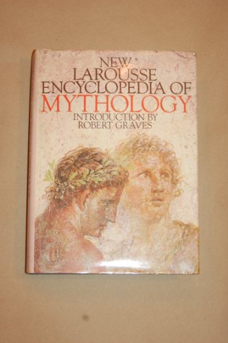 New Larousse Encyclopaedia of Mythology
