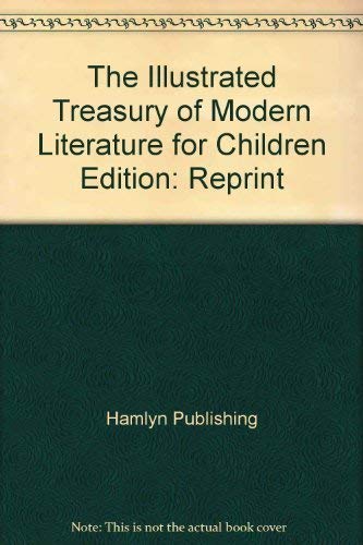 The Illustrated Treasury of Modern Litreature for Children