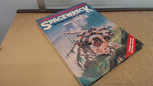 Spacewrecks: Ghost Ships and Derelicts in Space