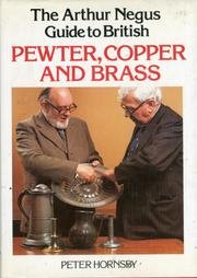 The Arthur Negus Guide to British Pewter, Copper and Brass