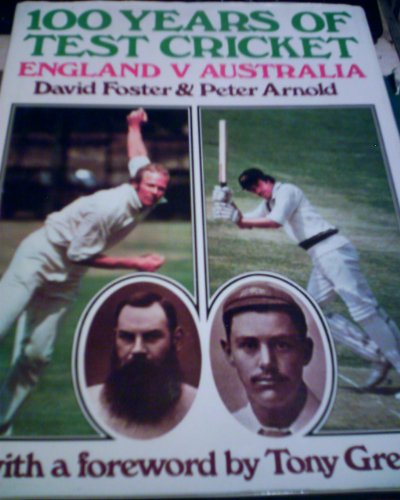 100 Years of Test Cricket, England V. Australia