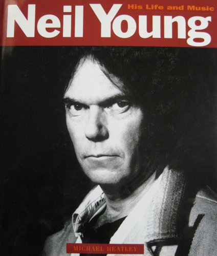 Neil Young: His Life and Music First Edition Rare Signed Neil Young