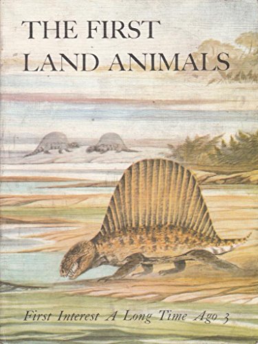 The First Land Animals : First Interest A Long Time Ago 3