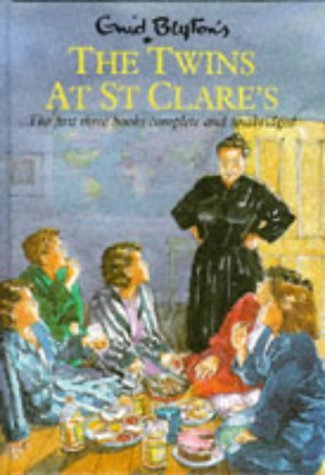 The Twins at St Clare's Containing . The Twins at St. Clare's, The O'Sullivan Twins, Summer term ...
