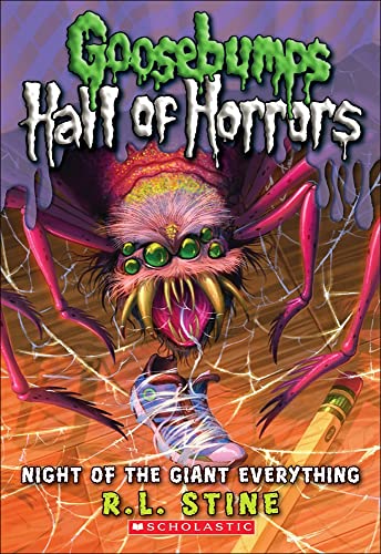 Night Of The Giant Everything (Goosebumps Hall of Horrors)