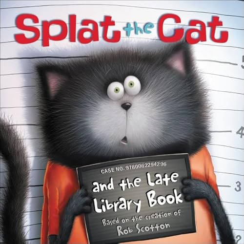Splat The Cat And The Late Library Book (Turtleback Binding Edition)