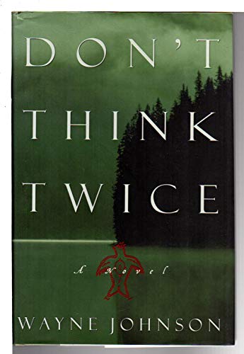 Don't Think Twice [Uncorrected Proof, Advanced Reading Copy (ARC)]