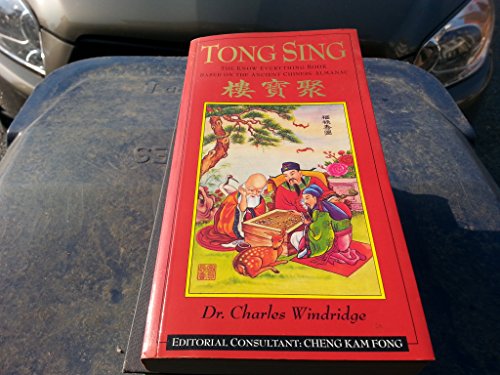 Tong Sing: The Know Everything Book Based on the Ancient Chinese Almanac