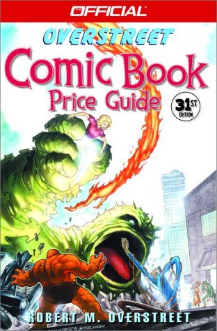 Official Overstreet Comic Book Price Guide 31st Edition