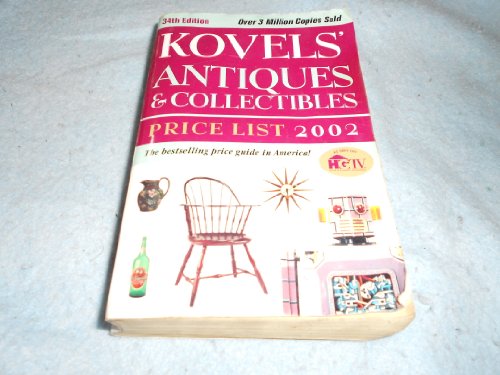 Kovels' Antiques & Collectibles Price List 2002