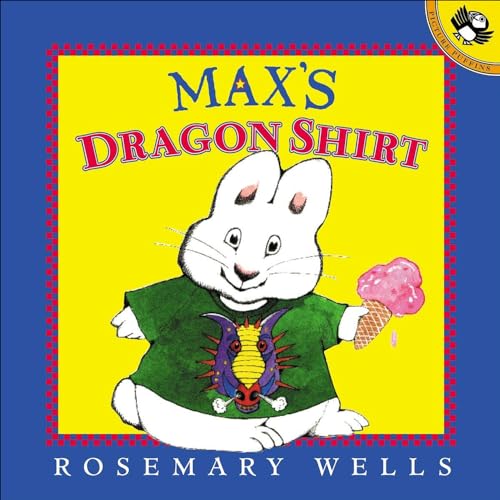 Max's Dragon Shirt (Turtleback School Library Binding Edition) (Max Ruby)