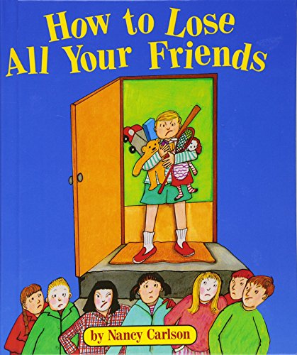 How To Lose All Your Friends (Turtleback School & Library Binding Edition)