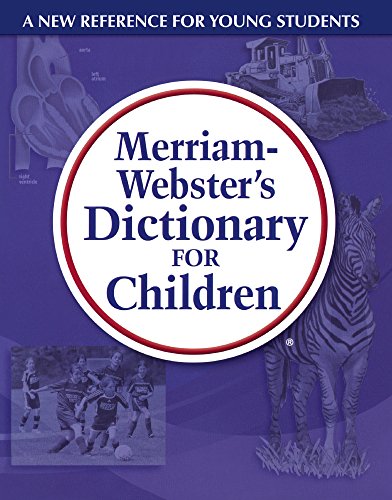 Merriam-Webster's Dictionary For Children (Turtleback School Library Binding Edition)
Merriam-Webster's Dictionary For Children (Turtleback School Library Binding Edition)