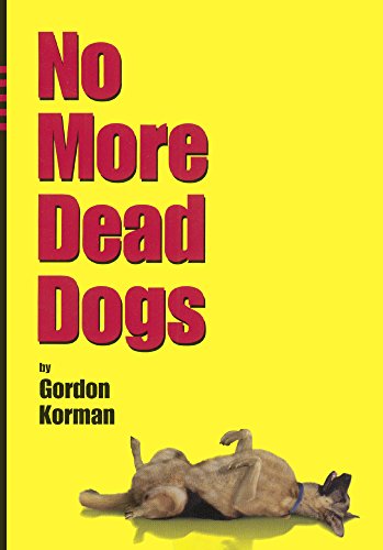 No More Dead Dogs (Turtleback School & Library Binding Edition)
