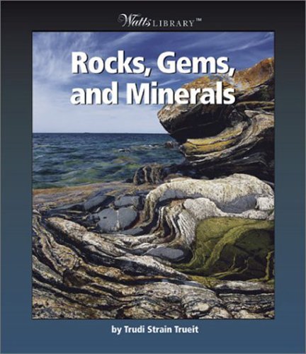 Rocks, Gems, And Minerals (Turtleback School & Library Binding Edition)