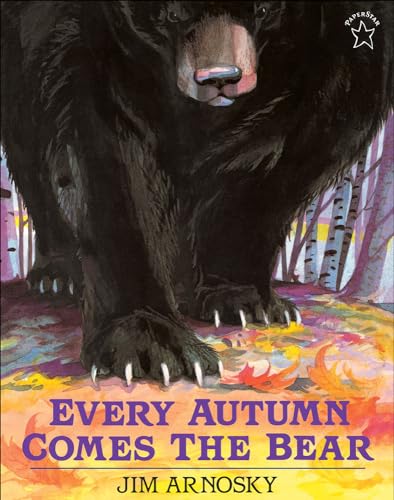 Every Autumn Comes The Bear (Turtleback School Library Binding Edition)