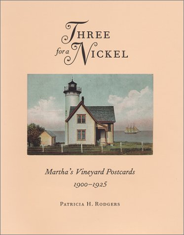 Three for a Nickel - Martha's Vineyard Postcards 1900-1925