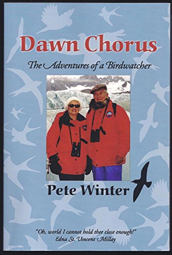 Dawn Chorus : The Adventures Of A Birdwatcher