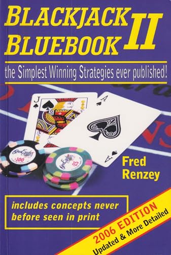 Blackjack Bluebook II - the simplest winning strategies ever published (2006 edition)