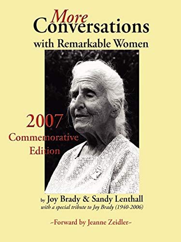 MORE CONVERSATIONS WITH REMARKABLE WOMEN: 2007 Commemorative Edition