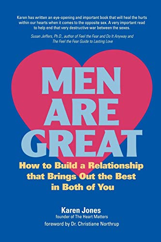 Men are Great - How to Build a Relationship That Brings out the Best in Both of You
Men are Great - How to Build a Relationship That Brings out the Best in Both of You