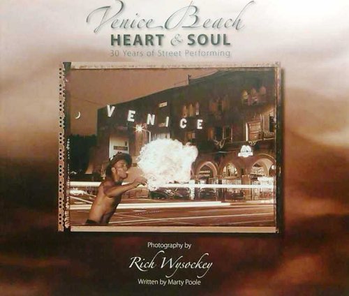 Venice Beach: Heart & Soul - 30 Years of Street Performing