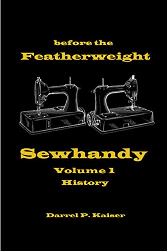 before the Featherweight - Sewhandy Volume 1 History