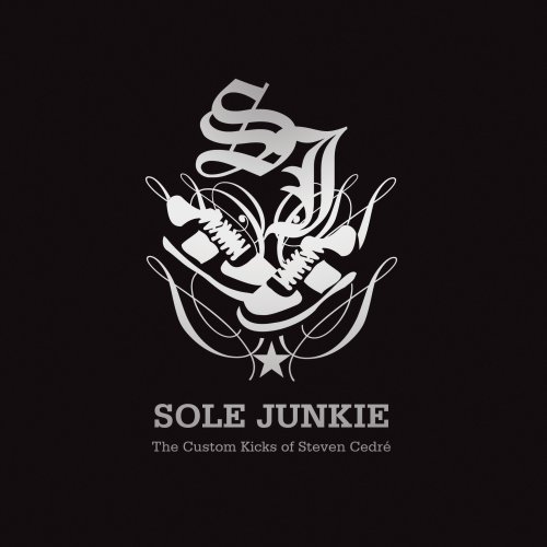 Sole Junkie: The Custom Kicks of Steven Cedre