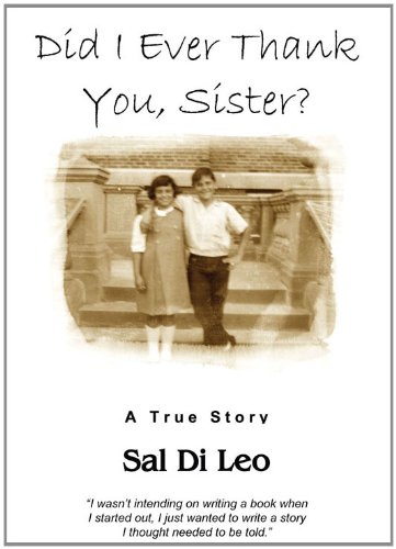 Did I Ever Thank You, Sister?: A True Story