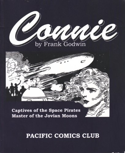 Connie: Captives of the Space Pirates / Master of the Jovian Moons (Daily Series X and Y, 1939)