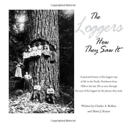 The Loggers How They Saw It