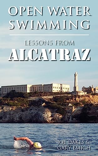 Open Water Swimming: Lessons from Alcatraz