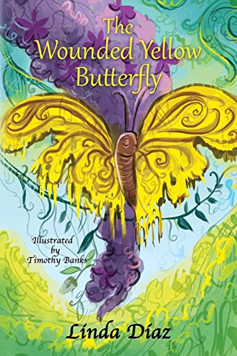 The Wounded Yellow Butterfly: A Story of Loss, Friendship and Hope