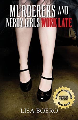 Murderers and Nerdy Girls Work Late (Nerdy Girls Murder Mysteries) (Volume 1)