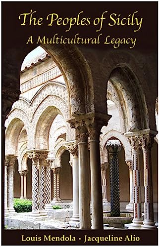 The Peoples of Sicily: A Multicultural Legacy (Sicilian Medieval Studies)
The Peoples of Sicily: A Multicultural Legacy (Sicilian Medieval Studies)