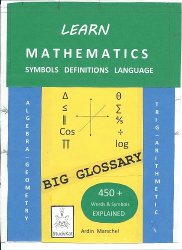 Learn Mathematics, Symbols, Definitions, and Language: (Learn Math Series)