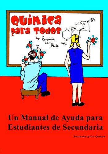 Quimica Para Todos: Un Manual de Ayuda Para Estudiantes de Secundaria -Language: spanish