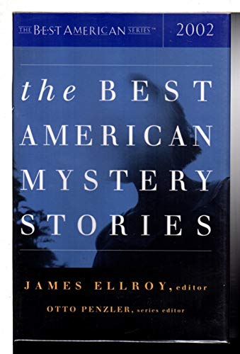The Best American Mystery Stories 2002.{SIGNED By JAMES ELLROY & MICHAEL CONNELLY.}.