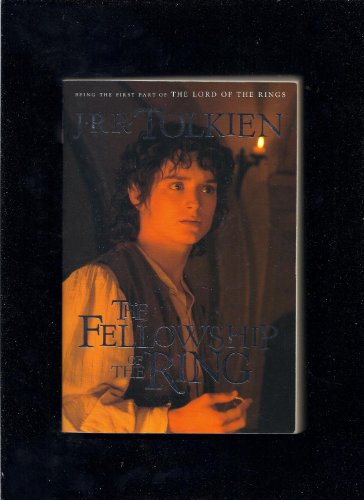 The Fellowship Of The Ring : Being The First Part Of The Lord Of The Rings