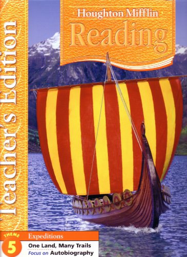 Houghton Mifflin Reading Expeditions Grade 5 Theme 5 One Land, Many Trails, Teacher's Edition: Focus on Autobiographies
Houghton Mifflin Reading Expeditions Grade 5 Theme 5 One Land, Many Trails, Teacher's Edition: Focus on Autobiographies