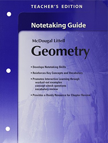 Holt McDougal Larson Geometry: Teacher's Notetaking Guide