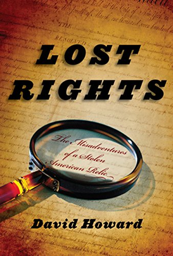 Lost Rights: The Misadventures of a Stolen American Relic [INSCRIBED]
