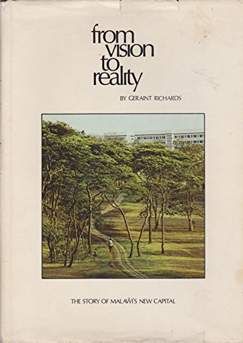 From Vision to Reality: The Story of Malawi's New Capital. Signed by the Author