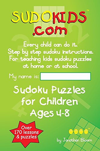 Sudokids.com Sudoku Puzzles For Children Ages 4-8: Every Child Can Do It. For Teaching Kids At Home Or At School.
Sudokids.com Sudoku Puzzles For Children Ages 4-8: Every Child Can Do It. For Teaching Kids At Home Or At School.